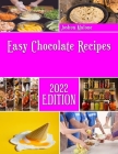 Easy Chocolate Recipes: Joe's Chocolate lovers cookbook By Joshua Malone Cover Image