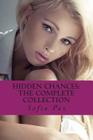Hidden Chances: The Complete Collection Cover Image