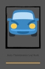 Auto Maintenance Log Book: Service and Repair Record Book For All Vehicles, Cars and Trucks, Car Maintenance Log Book Cover Image