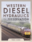 Western Diesel Hydraulics in Preservation By Fred Kerr Cover Image
