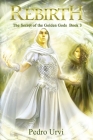 Rebirth: (The Secret of the Golden Gods, Book 3) By Sarima (Illustrator), Christy Cox (Translator), Peter Gauld (Editor) Cover Image