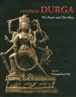 Goddess Durga: The Power and the Glory Cover Image