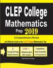 CLEP College Mathematics Prep 2019: A Comprehensive Review and Ultimate Guide to the CLEP College Mathematics Test Cover Image