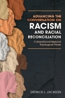Advancing the Conversation on Racism and Racial Reconciliation By Jackson L. Derrick Cover Image