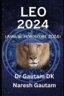 Leo 2024: Annual Horoscope 2024 By Naresh Gautam, Gautam Dk Cover Image