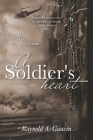 A Soldier's Heart: The 3 Wars of Vietnam Cover Image
