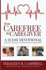 From Carefree To Caregiver Cover Image