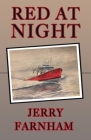 Red at Night  By Jerry Farnham Cover Image