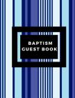 Baptism Guest Book: Memory Message Book with Photo Page & Gift Log for Family, Friends & Guest to Write Wishes & Aspiration and Sign in Us By Jason Soft Cover Image