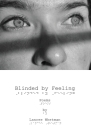 Blinded by Feeling By Lancee Whetman Cover Image