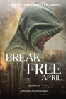 Break-free - Daily Revival Prayers - April - Towards MULTIPLICATION Cover Image