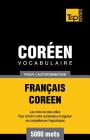 Vocabulaire Français-Coréen pour l'autoformation - 5000 mots (French Collection #88) Cover Image