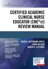 Certified Academic Clinical Nurse Educator (Cne(r)CL) Review Manual Cover Image