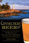 Connecticut Beer: A History of Nutmeg State Brewing (American Palate) Cover Image