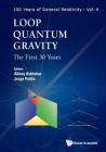 Loop Quantum Gravity: The First 30 Years (100 Years of General Relativity #4) Cover Image