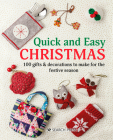 Quick and Easy Christmas: 100 Gifts & Decorations to Make for the Festive Season By Search Press Studio Cover Image