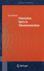 Polarization Optics in Telecommunications By Jay N. Damask Cover Image
