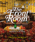 The Front Room: Diaspora Migrant Aesthetics in the Home By MIchael McMillan Cover Image