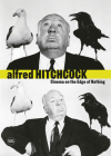Alfred Hitchcock: Cinema on the Edge of Nothing By Alfred Hitchcock (Text by (Art/Photo Books)), Emanuele Bigi (Text by (Art/Photo Books)), Gianni Canova (Text by (Art/Photo Books)) Cover Image
