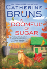 A Doomful of Sugar (Maple Syrup Mysteries) By Catherine Bruns Cover Image