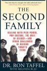 The Second Family: Dealing with Peer Power, Pop Culture, the Wall of Silence -- and Other Challenges of Raising Today's Teens By Ron Taffel, Melinda Blau Cover Image