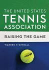 The United States Tennis Association: Raising the Game Cover Image