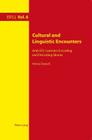 Cultural and Linguistic Encounters: Arab Efl Learners Encoding and Decoding Idioms (Intercultural Studies and Foreign Language Learning #6) By Theo Harden (Editor), Arnd Witte (Editor), Anissa Daoudi Cover Image