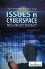 Issues in Cyberspace (Computing and Connecting in the 21st Century) By Robert Curley (Editor) Cover Image