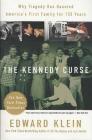 The Kennedy Curse: Why Tragedy Has Haunted America's First Family for 150 Years Cover Image