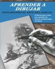 Aprender a Dibujar: Explorando el Arte del Dibujo. Cover Image