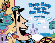 Beep Beep Goes the Bus Driver By Vincent Scala Cover Image