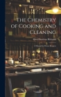 The Chemistry of Cooking and Cleaning; A Manual for House Keepers Cover Image