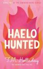 Haelo Hunted (Candeon Heirs #2) By T. M. Holladay Cover Image