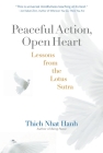 Peaceful Action, Open Heart: Lessons from the Lotus Sutra By Thich Nhat Hanh Cover Image