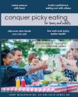 Conquer Picky Eating for Teens and Adults: Activities and Strategies for Selective Eaters By Katja Rowell MD, Slp Jenny McGlothlin MS Cover Image