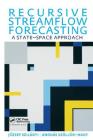 Recursive Streamflow Forecasting: A State Space Approach By Jozsef Szilagyi Cover Image