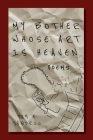 My Bother Whose Art Is Heaven By Tom E. Jandric Cover Image