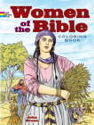 Women of the Bible Coloring Book (Dover Classic Stories Coloring Book) Cover Image