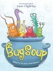Bug Soup By Vince Cleghorne Cover Image