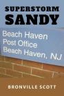 Superstorm Sandy By Bronville Scott Cover Image