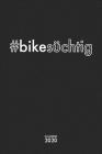 #bikesüchtig Kalender 2020: Mountainbike MTB Jahresplaner Monatsplaner Wochenplaner Organizer Terminplaner Terminkalender I Geschenk für Mountainb By Publis Mountainbike Kalender Und Planer Cover Image