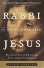 Rabbi Jesus: An Intimate Biography Cover Image