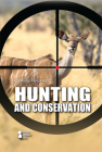 Hunting and Conservation (Opposing Viewpoints) Cover Image