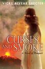 Curses and Smoke: Novel of Pompeii Cover Image