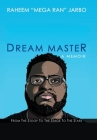 Dream Master: a Memoir: From the Stoop to the Stage to the Stars Cover Image