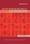 Suicide Research: Selected Readings Volume 6 By A. Milner (Editor) Cover Image