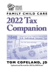 Family Child Care 2022 Tax Companion (Redleaf Business) By Tom Copeland, Bill Porter Cover Image