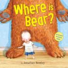Where is Bear? By Jonathan Bentley Cover Image