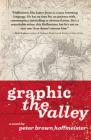 Graphic the Valley By Peter Brown Hoffmeister Cover Image