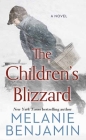 The Children's Blizzard By Melanie Benjamin Cover Image